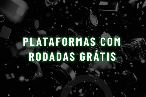 10 rodadas gratis|rodadas grátis sem depósito 2023.